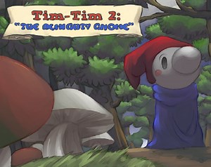 Tim-Tim 2: The Almighty Gnome by Spoonweaver