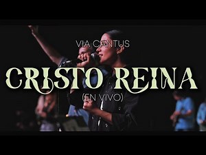 Cristo Reina (En Vivo) - Verónica Sanfilippo, Via Cantus | Salve 2024 | Música Católica