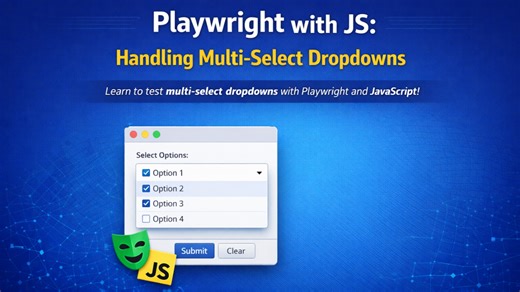 Handling Multi-Select Dropdowns Using Playwright with JavaScript