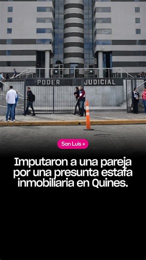 Imputaron a una pareja por una presunta estafa inmobiliaria en Quines.