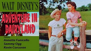 Adventure In Dairyland (1956) - Annette Funicello