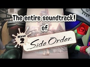 Splatoon 3 - Side Order complete OST | Compilation