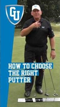 How to Choose the Right Putter