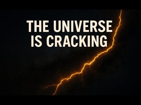 THE UNIVERSE IS CRACKING