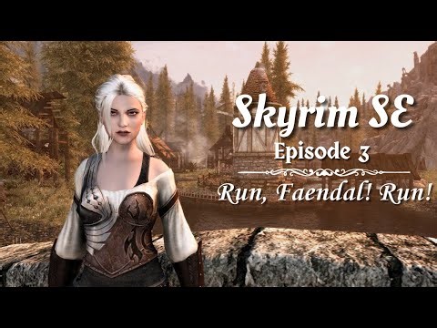 Skyrim SE Modded Roleplay | Ep. 3 — Run, Faendal! Run! (Ch. 1)