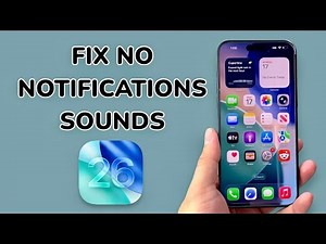 How To Fix No Notifications Sounds After iOS 26 Update