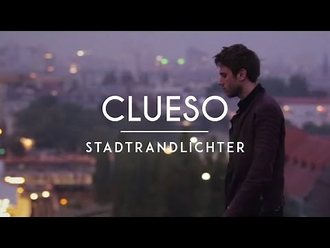Clueso - Stadtrandlichter (Official Video)