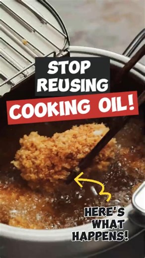 STOP reusing cooking oil (Here’s What Happens!) #cooking #foodsafety #healthtips