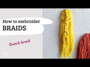 How to do embroider the dutch braid - hairstyle embroidery