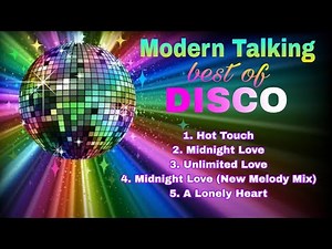 Modern Talking – Best of 5 (Disco Mix 2026) - Nostalgic Love Dance Mix [Episode - 007]