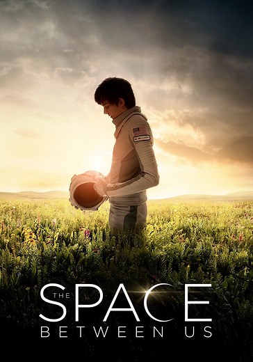 The Space Between Us - movie: watch stream online