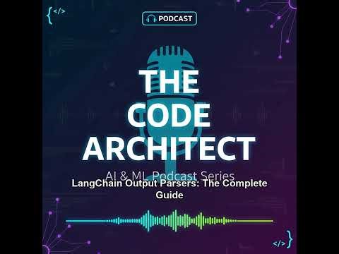 LangChain Output Parsers The Complete Guide The Code Architect