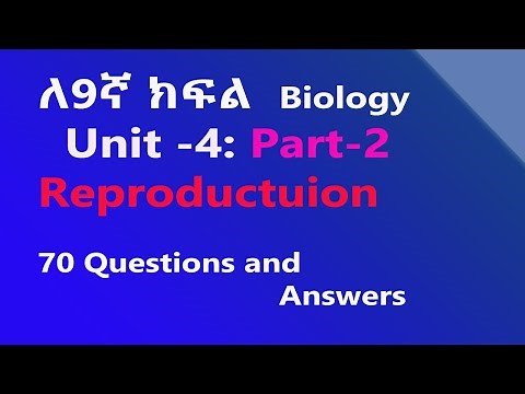 Grade 9 Biology Unit 4 Reproduction Questions and Answers | Part-2