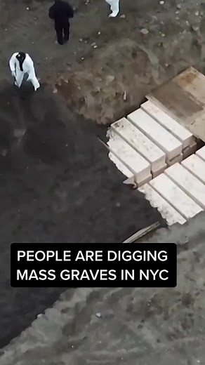 Workers in NYC Digging Mass Graves Due to COVID-19 Overwhelm