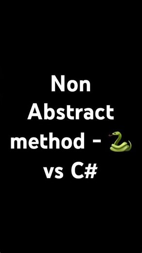 Non abstract method - python 🐍 vs c#