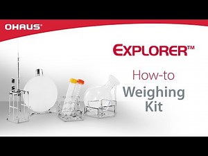 How To: Weighing Kit - Explorer™ Balance Series | OHAUS