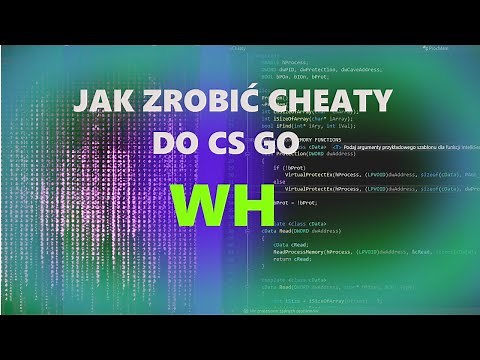 Jak zrobić cheaty do CS GO - C++ | WallHack /odc.2
