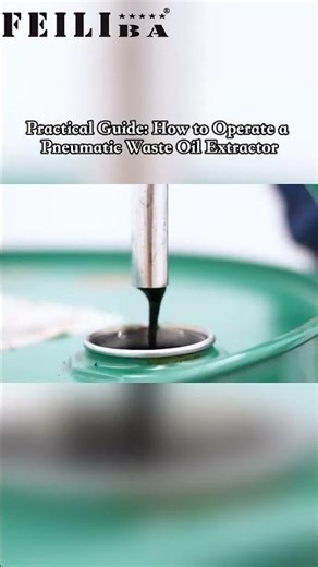 Practical Guide: How to Operate a Pneumatic Waste Oil Extractor.mp4