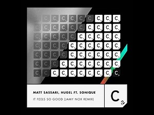 Matt Sassari, Hugel feat. Sonique - It Feels So Good (Jamy Nox Extended Remix)