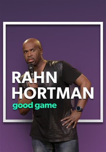 Rahn Hortman: Good Game (2019)