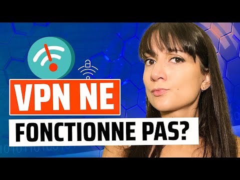 Votre VPN ne fonctionne pas ? | Voici comment le réparer !