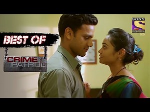 Best Of Crime Patrol - Demise Of Lovers - Part 2 - Full Episode