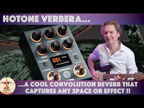 Hotone Verbera full review: a cool convolution reverb that captures any space or hw unit!!!