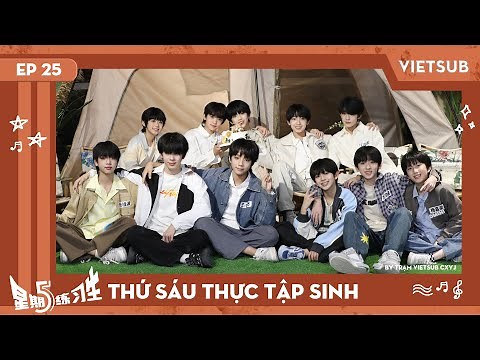 [VIETSUB] [TF GIA TỘC F4] THỨ SÁU THỰC TẬP SINH - EP 25 (Thượng)