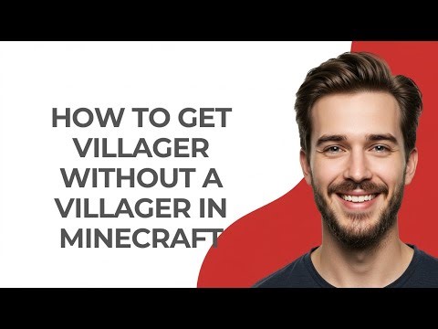 How To Get Villager Without A Villager In Minecraft - GUIDE!