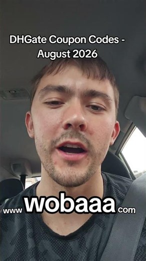 DHGate Coupon Codes - August 2026 (find the full list at www wobaaa com)