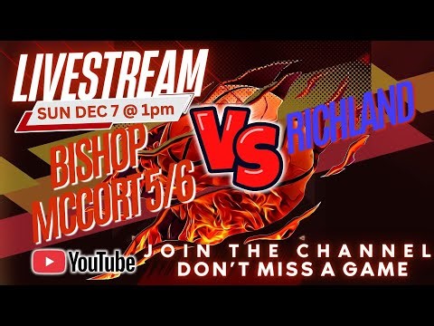 McCort 5/6 vs Richland 6 Dec 7 @1pm Elementary Basketball Avkans Go 4k & Avkans Live