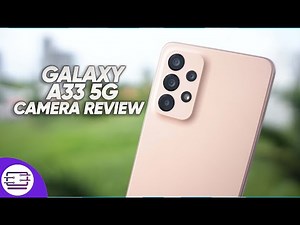 Samsung Galaxy A33 5G Camera Review