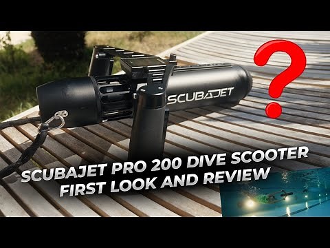 SCUBAJET Pro 200 dive scooter - First look and review