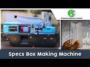 Optical case making machine | Spectacle case making machine | Injection Molding machine