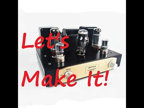 Boyuurange A9 12-Watt EL34 Class A Stereo Amplifier Kit. Let's Build this thing!