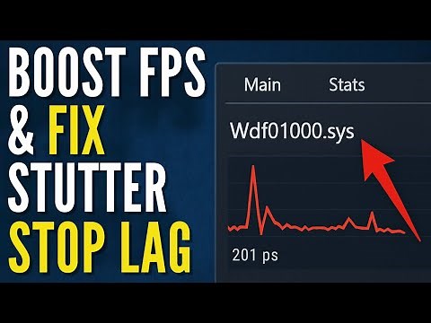 Boost FPS & Fix Stutter – Stop Wdf01000.sys Latency Spikes on Windows 11/10