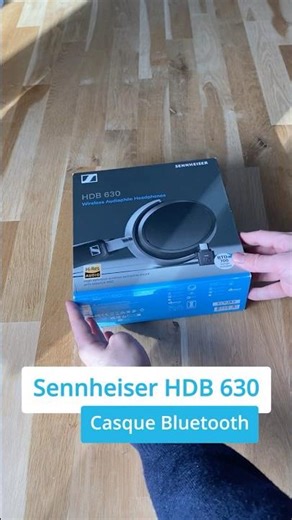 🎧 Unboxing Sennheiser HDB 630 : le casque Bluetooth pensé pour les longues écoutes