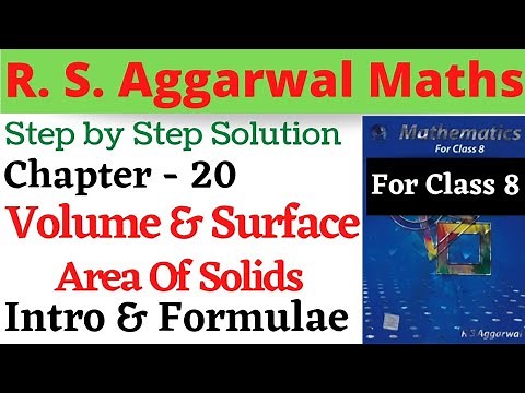 R. S. Aggarwal Maths Class 8 Chapter 20 Volume And Surface Area of Solids Introduction And Formulae