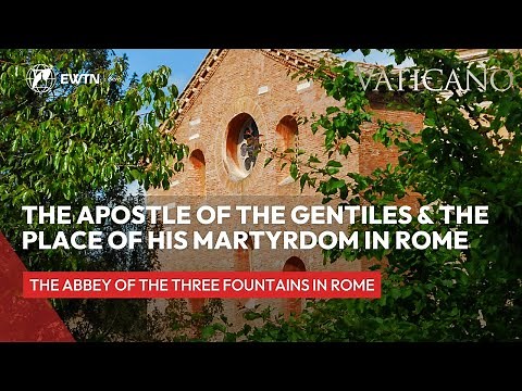 Conversion of Saint Paul, the Apostle of the Gentiles and the place of his martyrdom in Rome