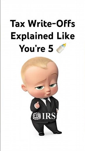 Tax Write-Offs Explained Like You’re 5 (Boss Baby Edition)
