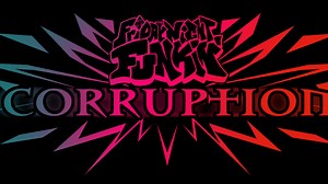 [FNF CORRUPTION] 手机端全曲目100%移植！