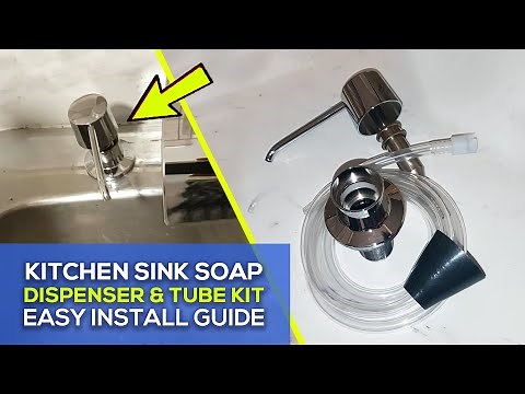 How to Install Kitchen Sink Soap Dispenser with Extension Tube Kit