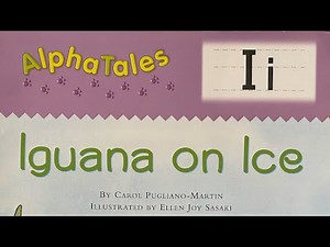 AlphaTales I: Iguana on Ice (Read Aloud Stories For Kids By Kids)