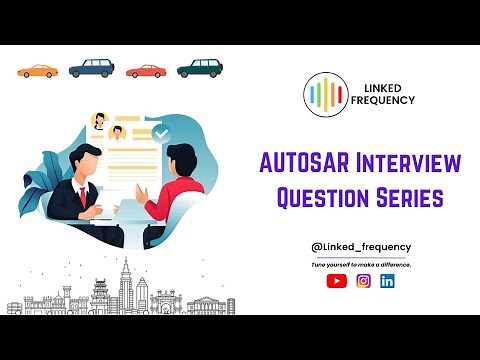 New series on AUTOSAR Interview Questions by Er. Aishwarya Pattar
