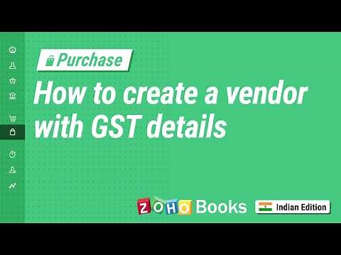 How to Create a Vendor with GST Details | Zoho Books