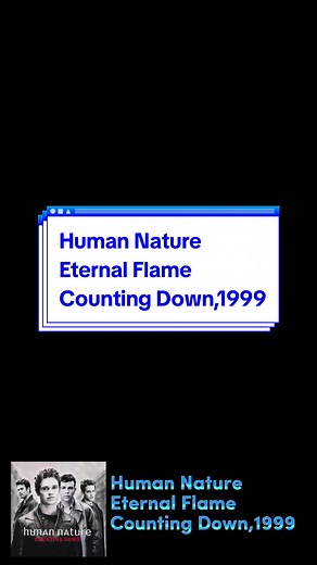 Human Nature - Eternal Flame | Counting Down Album 1999