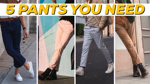 Men’s Style Guide: 5 Pants You Need