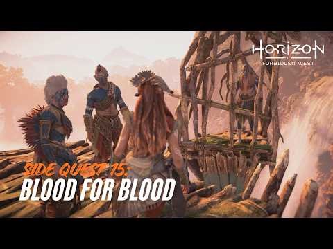 Horizon Forbidden West | Side Quest 15: Blood for Blood | Gameplay Walkthrough