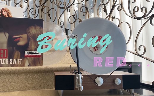 【黑胶试听】Red - Taylor Swift | 耗时3天的歌词MV｜#1 RED透明胶