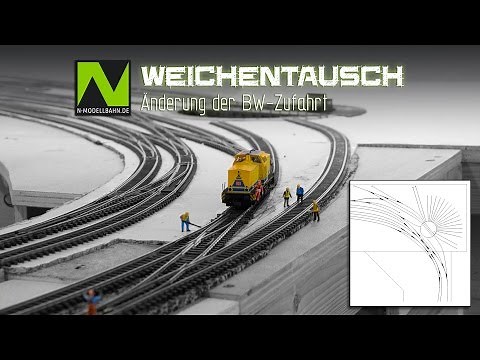 N-Modellbahn - Weichentausch, Änderung der BW-Zufahrt